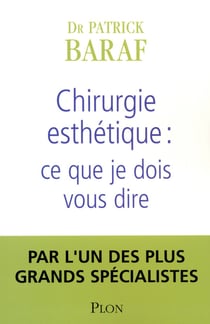 Chirurgien esthétique - ce que je dois vous dire
