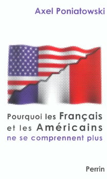 Pourquoi les francais et les americains ne se comprennent plus