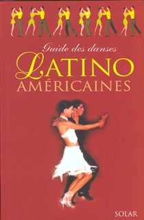 Guide des danses latino americaines