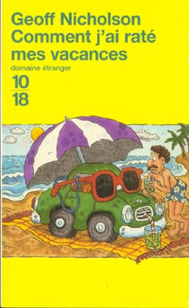 Comment j'ai rate mes vacances