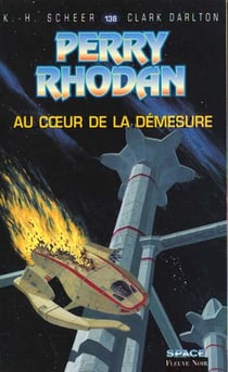 Perry Rhodan - cycle 6 - les constructeurs du Centre Tome 1