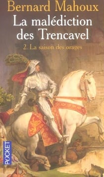 La malédiction des Trencavel - tome 2 La saison des orages