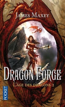 L'âge des dragons Tome 2 - dragon forge
