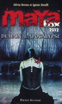 Maya fox 2012 - tome 3 demain, l'apocalypse - vol03