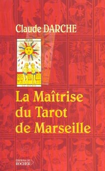 La maîtrise du tarot de Marseille
