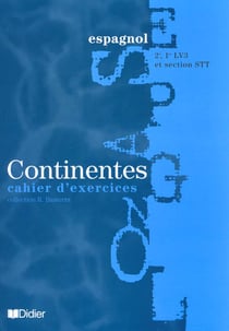 Continentes 2e et 1e lv3 cahier d'exercices