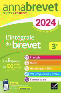 Annabrevet : l'intégrale du brevet - 3e - sujets et corrigés