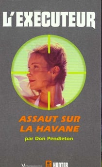 Executeur 174 : assaut sur la havane