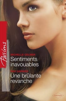 Sentiments inavouables - une brûlante revanche