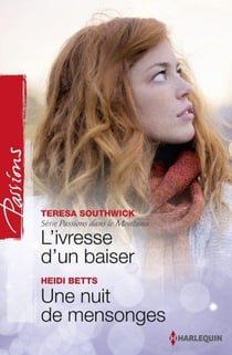 L'ivresse d'un baiser - une nuit de mensonges