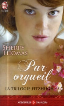 La trilogie Fitzhugh Tome 3 - par orgueil