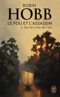 Le fou et l'assassin Tome 5 : Sur les rives de l'art