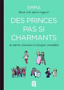Un autre regard Tome 4 : des princes pas si charmants et autres illusions à dissiper ensemble