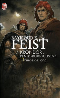 Krondor - l'entre-deux-guerres Tome 1 : prince de sang