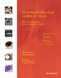 Gastro-entérologie canine et féline - de la clinique à la thérapeutique
