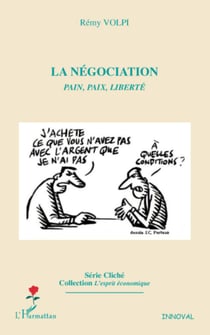 La négociation - pain, paix, liberté