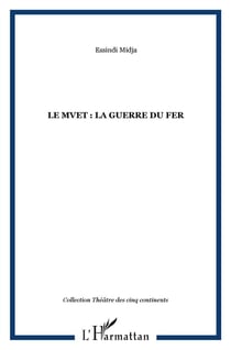 Mvet - la guerre du fer