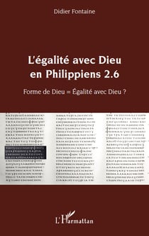 L'égalité avec dieu en Philippiens 2.6 - forme de dieu = égalité avec dieu ?