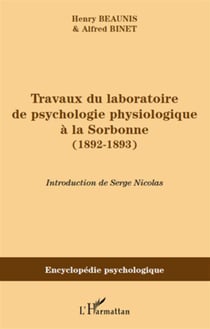 Travaux du laboratoire de psychologie physiologique à la sorbonne (1892-1893)