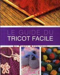 Le guide du tricot facile