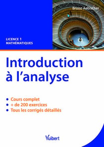 Introduction à l'analyse - L1 - cours et exercices corrigés