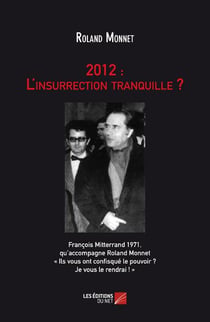 2012 : l'insurrection tranquille ?