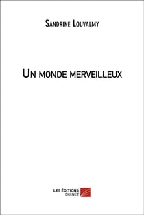 Un monde merveilleux