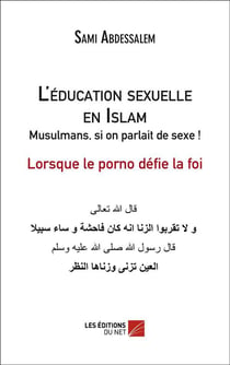 L'éducation sexuelle en Islam - musulmans, si on parlait de sexe !