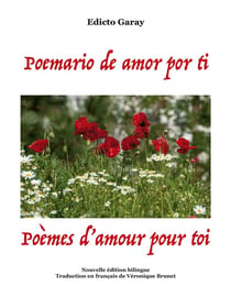 Poemario de amor por ti : Poèmes d'amour pour toi