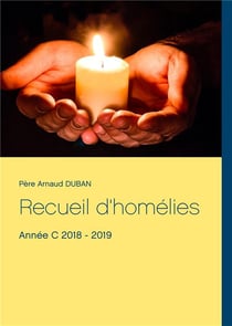 Recueil d'homélies - année c 2018 - 2019