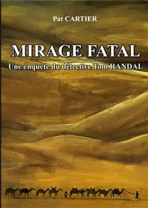 Mirage fatal - une enquete du detective tom randal