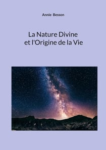 La Nature Divine et l'Origine de la Vie