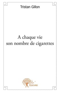 À chaque vie son nombre de cigarettes