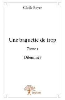 Une baguette de trop t.1