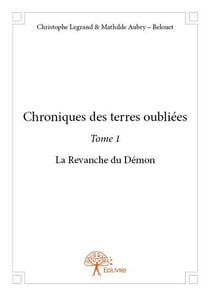 Chroniques des terres oubliées Tome 1