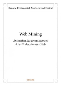 Web mining - extraction des connaissances à partir des données du web