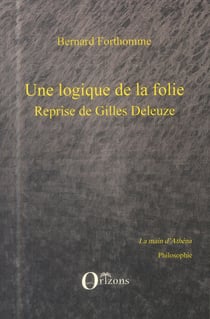 Logique de la folie reprise de gilles deleuze