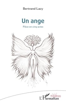 Un ange : Pièce en cinq actes
