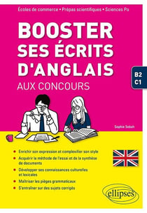 Anglais - booster ses écrits d'anglais aux concours - b2-c1