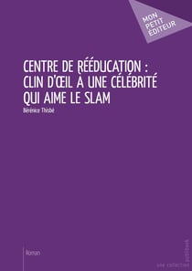 Centre de rééducation: clin d'oeil à une célébrité qui aime le slam