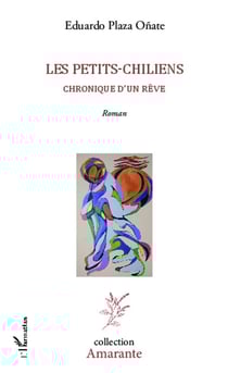 Les petits-chiliens - chronique d'un rêve