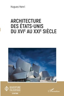 Architecture des Etats-Unis duXVI au XXI siècle