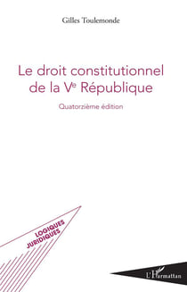 Le droit constitutionnel de la Ve République (14e édition)