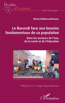 Le Burundi face aux besoins fondamentaux de sa population - dans les secteurs de l'eau, de la santé et de l'éducation