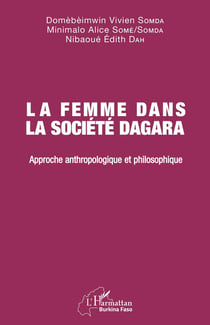 La femme dans la société dagara : approche anthropologique et philosophique