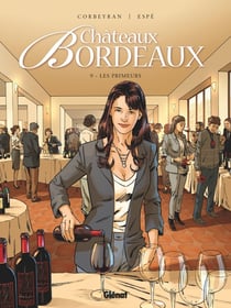 Châteaux Bordeaux Tome 9 : les primeurs