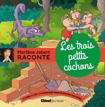Marlène Jobert raconte : les trois petits cochons