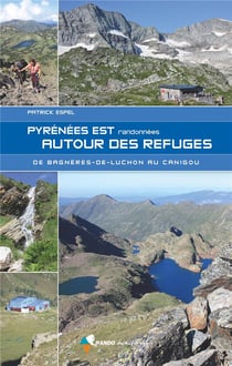 Pyrénées Est : Randonnées autour des refuges