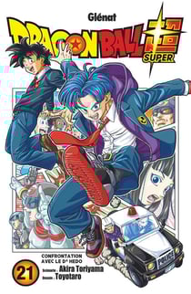 Dragon Ball Super Tome 21 : Confrontation avec le dr Hedo