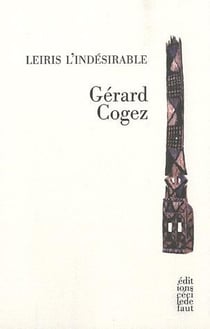 Leiris l'indésirable